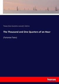Enlarge image Cover: The Thousand and One Quarters of an Hour - Hansebooks