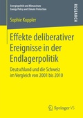 Cover: Effekte deliberativer Ereignisse in der Endlagerpolitik - Springer VS