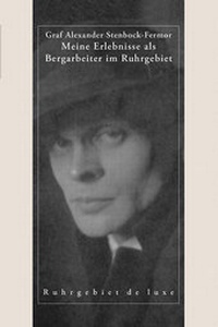 Abbildung von: Meine Erlebnisse als Bergarbeiter im Ruhrgebiet 1923 - Henselowsky u. Boschmann