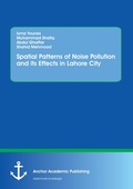 Cover: Spatial Patterns of Noise Pollution and its Effects in Lahore City - Anchor Academic Publishing