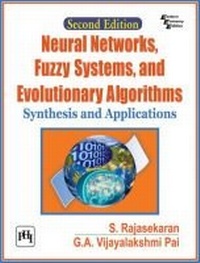 Enlarge image Cover: Neural Networks, Fuzzy Systems and Evolutionary Algorithms - PHI Learning