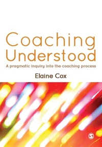 Enlarge image Cover: Coaching Understood - SAGE Publications Ltd
