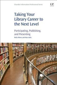 Enlarge image Cover: Taking Your Library Career to the Next Level - Chandos Publishing (Oxford) Ltd
