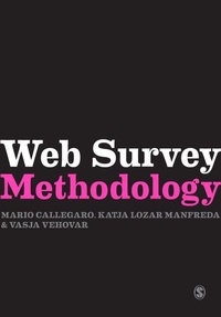 Enlarge image Cover: Web Survey Methodology - SAGE Publications Ltd