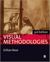Enlarge image Cover: Visual Methodologies - SAGE Publications Ltd
