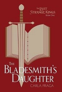 Enlarge image Cover: The Bladesmith's Daughter - Quills and Pixels