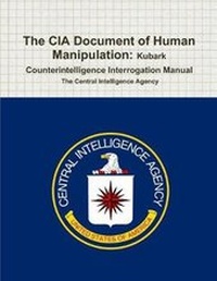 Enlarge image Cover: The CIA Document of Human Manipulation - Important Books