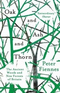 Cover: Oak and Ash and Thorn - Oneworld Publications
