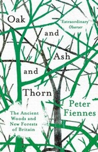 Abbildung von: Oak and Ash and Thorn - Oneworld Publications