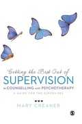 Cover: Getting the Best Out of Supervision in Counselling & Psychotherapy - SAGE Publications Ltd
