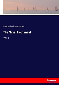 Enlarge image Cover: The Naval Lieutenant - Hansebooks