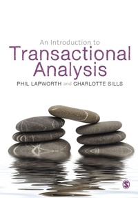 Enlarge image Cover: An Introduction to Transactional Analysis - SAGE Publications Ltd