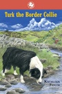 Cover: Turk the Border Collie - Kelpies
