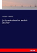 Cover: The Transmigrations of the Mandarin Fum-Hoam - Hansebooks