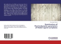 Abbildung von: Examination of Thermodynamic parameters of Metal-Ligand complexes - LAP Lambert Academic Publishing