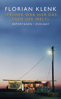 Cover: "Fr&uuml;her war hier das Ende der Welt" - Zsolnay