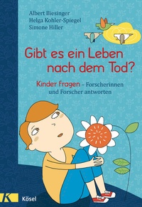 Abbildung von: Gibt es ein Leben nach dem Tod? - Kösel