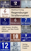 Cover: Regensburger Stra&szlig;ennamen - Pustet, F