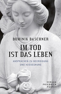 Abbildung von: Im Tod ist das Leben - Pustet, F
