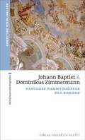 Cover: Johann Baptist und Dominikus Zimmermann - Pustet, F
