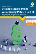 Cover: Die neue soziale Pflegeversicherung - PSG I, II und III - Vincentz Network