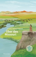 Cover: &Uuml;ber den Missouri - Palisander Verlag - Elstner & Elstner GbR