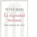 Bild: La dignidad humana : una manera de vivir - Herder Editorial
