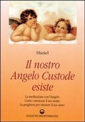 Abbildung von: Il nostro angelo custode esiste - Esoterismo, medianità, parapsicologia;Edizioni Mediterranee