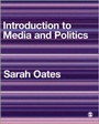 Cover: Introduction to Media and Politics - SAGE Publications Ltd