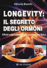 Abbildung von: Longevity: il segreto degli ormoni. Effetti sulla salute e sulla prestazione fisica - I saggi;OM