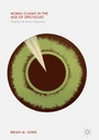 Cover: Moral Claims in the Age of Spectacles - Palgrave MacMillan
