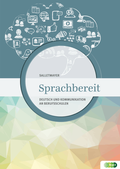 Cover: Sprachbereit - Deutsch und Kommunikation an Berufsschulen - Verlag H&ouml;lder-Pichler-Tempsky