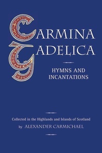 Abbildung von: Carmina Gadelica - Floris Books