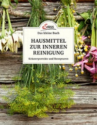 Abbildung von: Das kleine Buch: Hausmittel zur inneren Reinigung - Servus