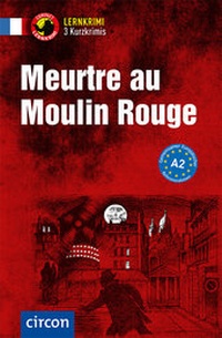 Enlarge image Cover: Meurtre au Moulin Rouge - Circon Verlag GmbH