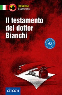 Abbildung von: Il testamento del dottor Bianchi - Circon Verlag GmbH