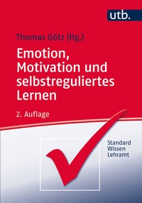 Bild vergrößern Bild: Emotion, Motivation und selbstreguliertes Lernen - UTB