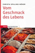 Cover: Vom Geschmack des Lebens - Topos plus