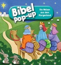 Cover: Bibel-Pop-up. Die Weisen aus dem Morgenland - Francke-Buch