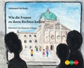 Cover: Wie die Frauen zu ihren Rechten kamen - C.F. Portmann Verlag