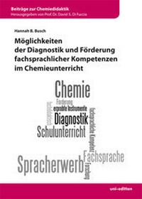 Abbildung von: Möglichkeiten der Diagnostik und Förderung fachsprachlicher Kompetenzen im Chemieunterricht - Uni-Edition