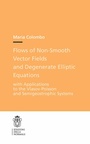 Cover: Flows of Non-Smooth Vector Fields and Degenerate Elliptic Equations - Edizioni Della Normale