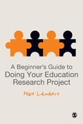 Cover: A Beginner's Guide to Doing Your Education Research Project - SAGE Publications Ltd