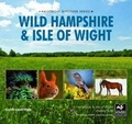 Cover: Wild Hampshire and Isle of Wight - Halsgrove