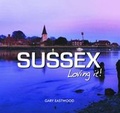 Cover: Sussex - Loving It! - Halsgrove