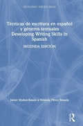 Cover: Tecnicas de escritura en espanol y generos textuales / Developing Writing Skills in Spanish - Routledge