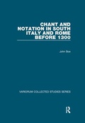 Cover: Chant and Notation in South Italy and Rome before 1300 - Routledge