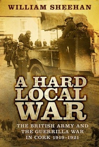 Enlarge image Cover: A Hard Local War - The History Press Ltd