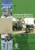Cover: Lombard-Gerin & Inventing the Trolleybus - Trolleybooks