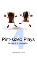 Cover: Pint-Sized Plays: Volume 4 - Pint-Sized Plays